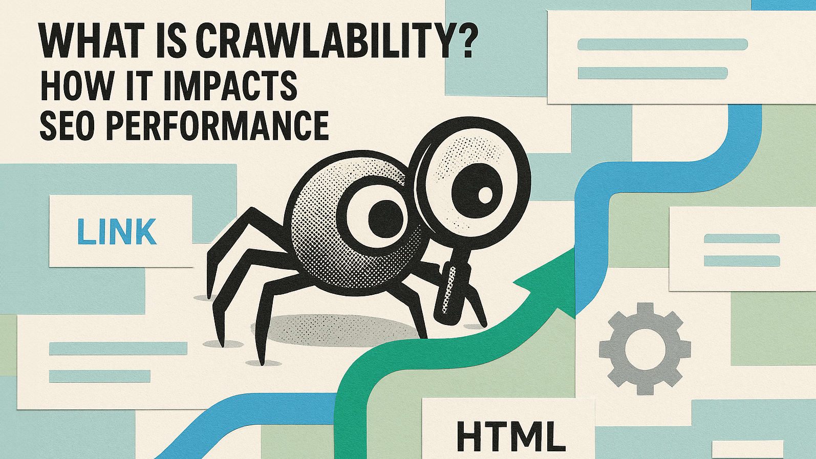 Crawlability: SEO Görünürlüğünü Artır, Hataları Gider!