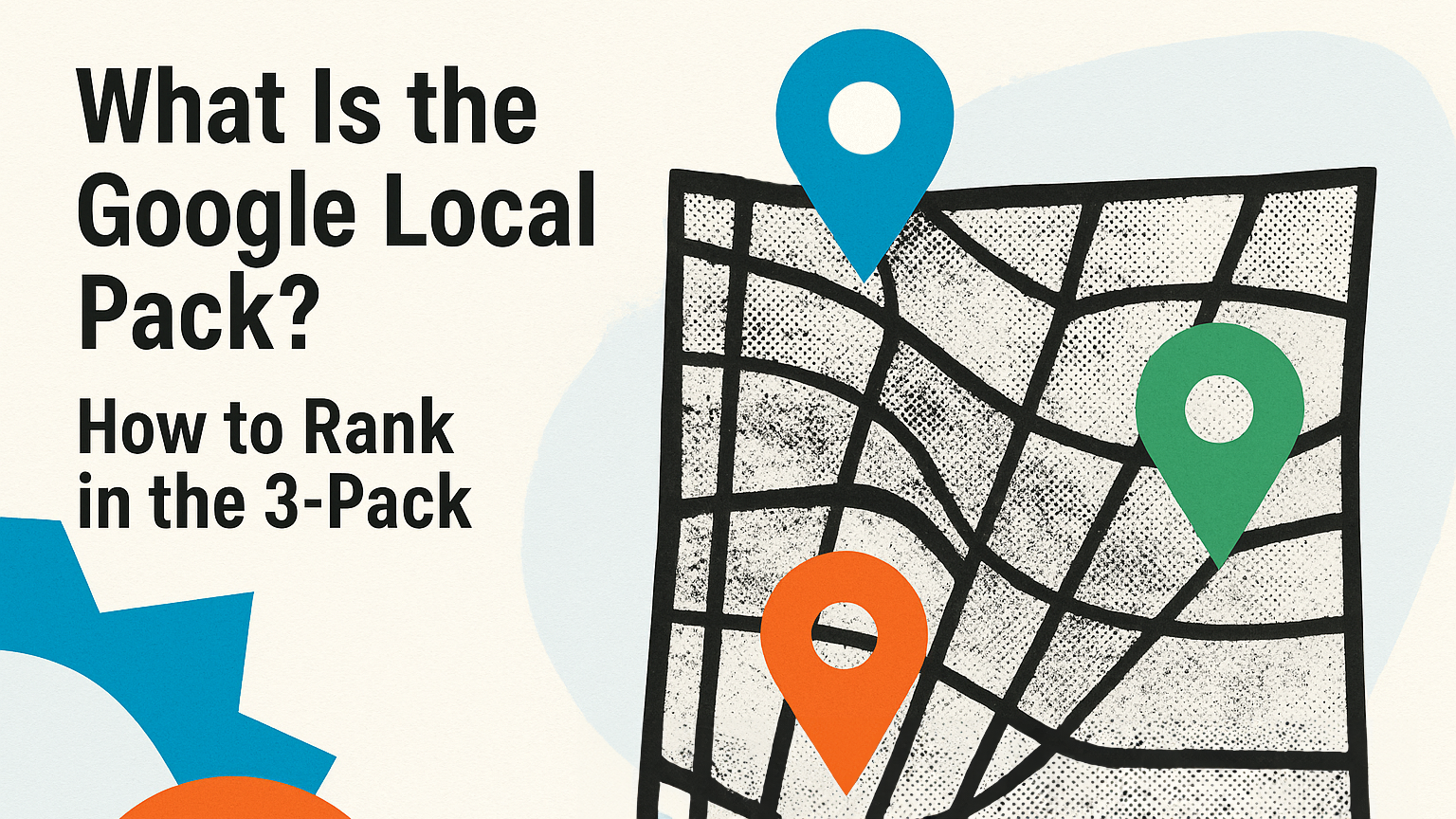 Local Pack: 3'lü Pakette Yükselme, Yerel SEO Stratejileri