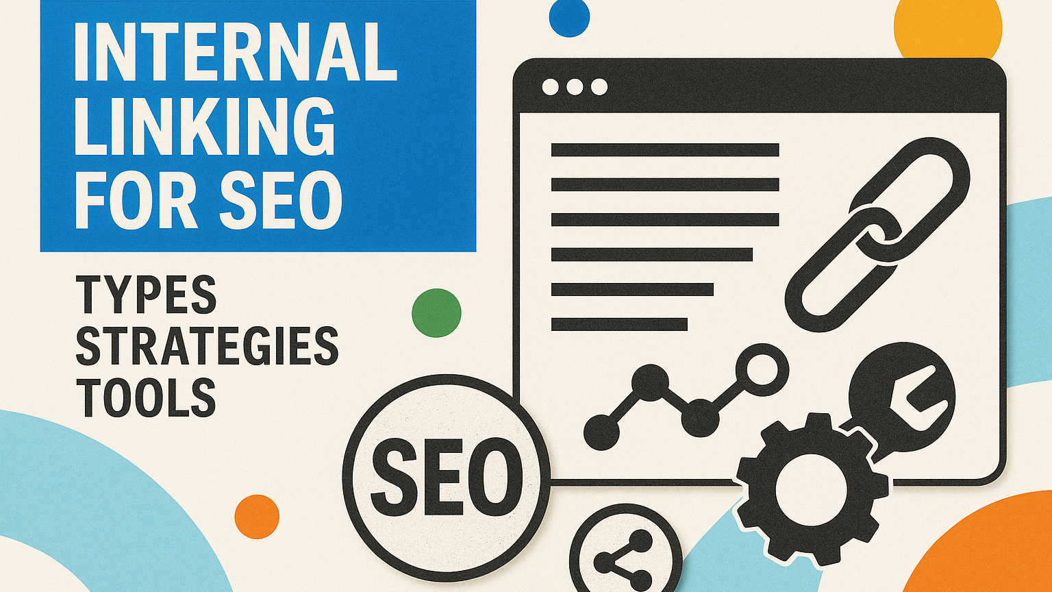 SEO İçin İç Bağlantı: Sıralama, Taranabilirlik, Otorite